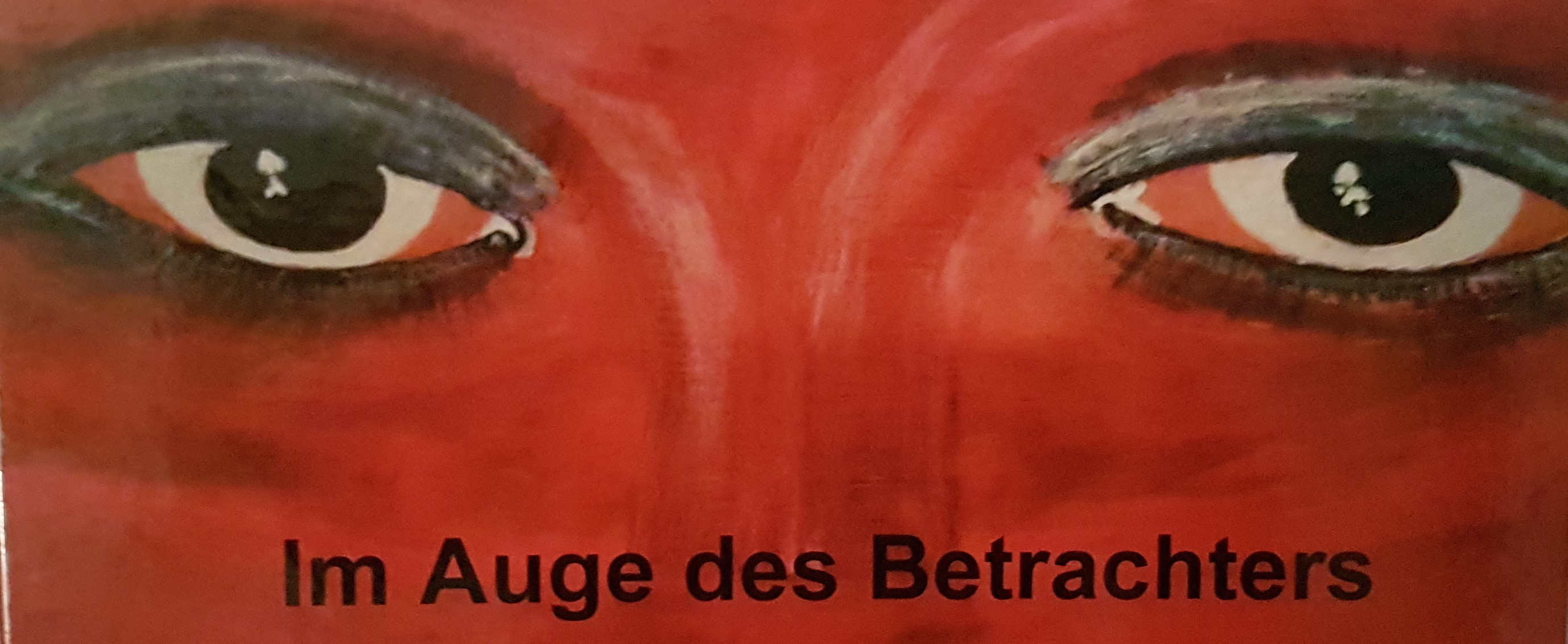 Liegt Im Auge Des Betrachters Im Auge des Betrachters liegt die Kunst zu sehen der Bilder M. Grunewald